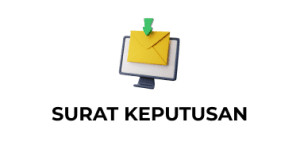 SK, Surat Keputusan, Surat Ketetapan